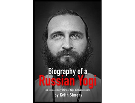 Livro Biography of a Russian Yogi de Keith Simons (Inglês)