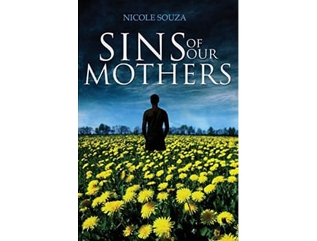 Livro Sins Of Our Mothers De Nicole Souza (inglês)