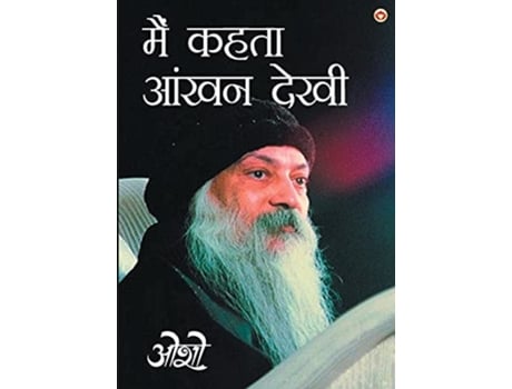 Livro Main Kehta Ankhan Dekhi de Osho ( Inglês )