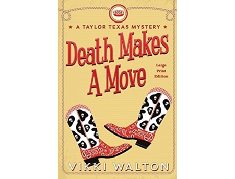 Livro Death Makes A Move A Taylor Texas Mystery De Vikki Walton (inglês)