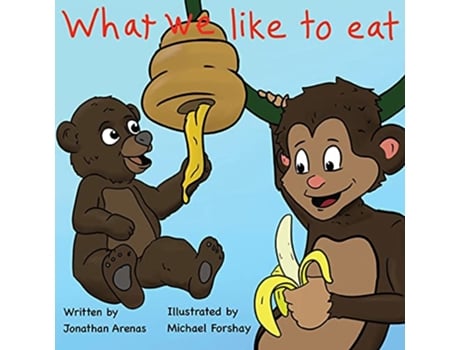 Livro What we like to eat de Jonathan Arenas (Inglês)