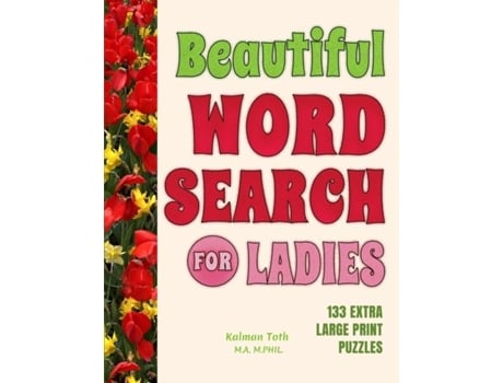 Livro Beautiful Word Search For Ladies De Kalman Toth Ma Mphil (inglês)