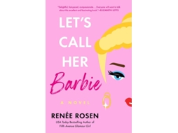 Livro Lets Call Her Barbie de Renée Rosen (Inglês)