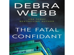 Livro Fatal Confidant de Debra Webb (Inglês)