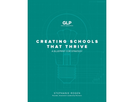 Livro Creating Schools That Thrive: A Blueprint for Strategy Stephanie Rogen (Inglês)