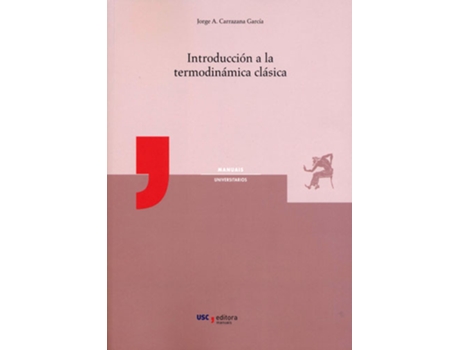 Livro Introducción A La Termodinámica Clásica de Jorge A. Carrazana García (Español)