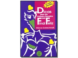 Livro Dicas Para Um Primeiro Encontro Com Final Feliz De Goldschmidt E Marcia (português)