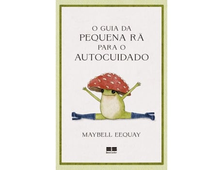 Livro O Guia Da Pequena Rã Para O Autocuidado De Maybell Eequay (português Do Brasil)