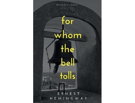 Livro For Whom The Bell Tolls de Ernest Hemingway (Inglês)