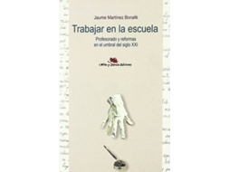 Livro Trabajar En La Escuela Profesorado Y Reformas En El Umbral de Jaume Martinez Bonafe (Espanhol)