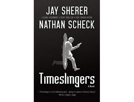 Livro Timeslingers de Jay Sherer Nathan Scheck (Inglês)