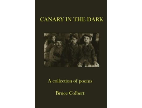 Livro Canary in the Dark de Bruce Colbert (Inglês)