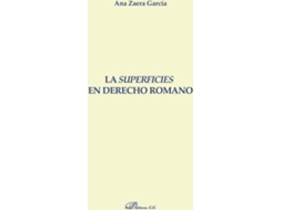 Livro La superficies en Derecho romano. de Ana Zaera García (Espanhol)
