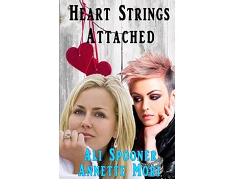 Livro Heart Strings Attached Trophy Wives Club Continuation de Ali Spooner Annette Mori (Inglês)