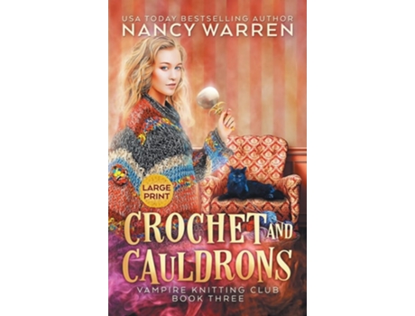 Livro Crochet and Cauldrons A Paranormal Cozy Mystery de Nancy Warren (Inglês - Capa Dura)