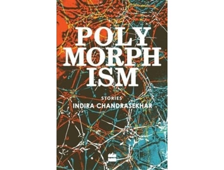 Livro Polymorphism Stories De Indira Chandrasekhar (inglês)