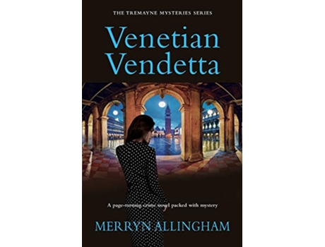 Livro Venetian Vendetta The Tremayne Mysteries Series de Merryn Allingham (Inglês)