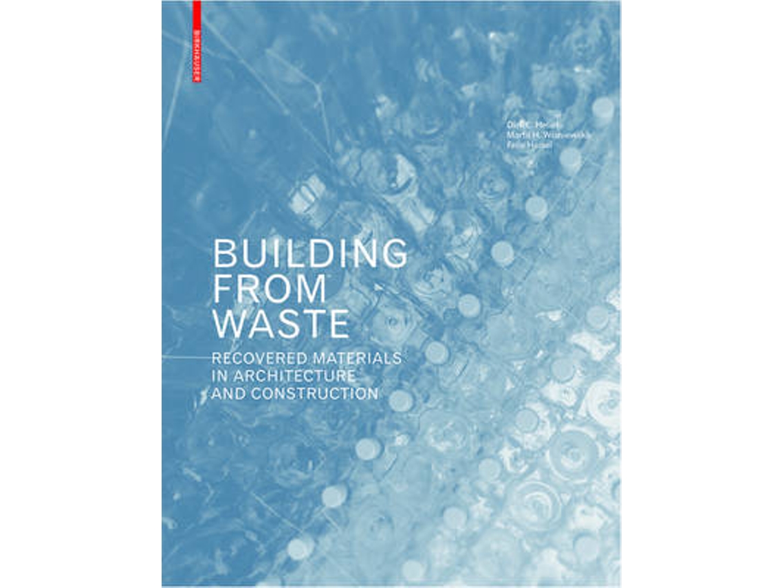 Livro Building from Waste de Dirk E Hebel, Marta H Wisniewska et al. (Inglês - Capa Dura)
