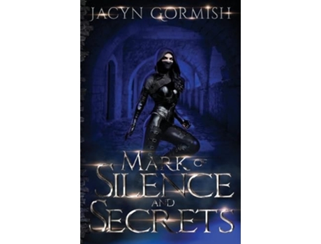 Livro Mark of Silence and Secrets de Jacyn Gormish (Inglês)