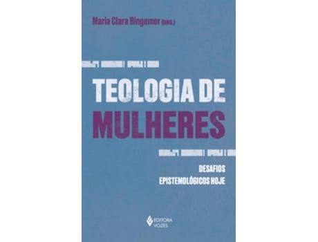 Livro Teologia De Mulheres - Vozes De Diversos (português Do Brasil)
