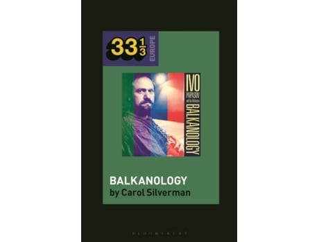 Livro ivo papazov's balkanology de silverman, prof carol (university of oregon, usa) (inglês)