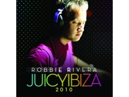 CD Robbie Rivera - Juicy Ibiza 2010
