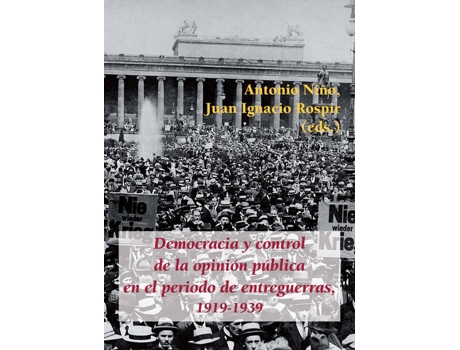 Livro Democracia y Control de la Opinión Pública en el Periodo de Entreguerras, 1919-1939 de Vários Autores