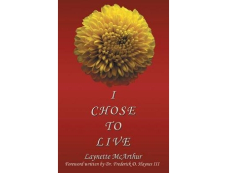 Livro I Chose to Live Laynette McArthur (Inglês)