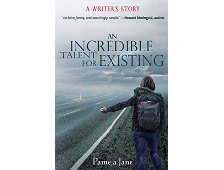 Livro An Incredible Talent for Existing A Writers Story de Pamela Jane (Inglês)
