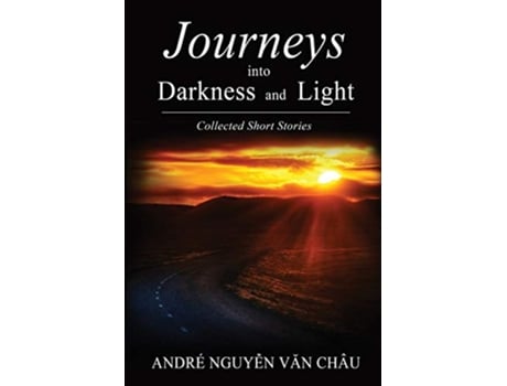 Livro Journeys into Darkness and Light de Andre Nguyen Van Chau (Inglês)