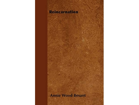 Livro Reincarnation de Annie Wood Besant (Inglês)