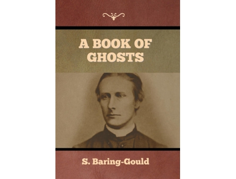 Livro A Book of Ghosts de S Baring-Gould (Inglês)
