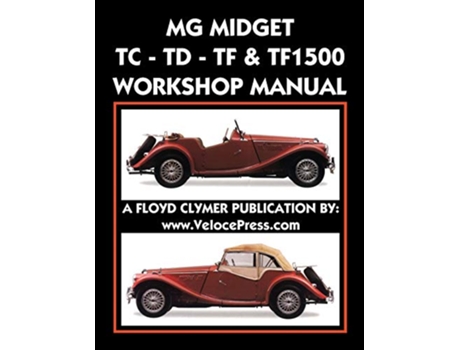 Livro MG Midget TcTdTfTf1500 Workshop Manual de Mg Car Co (Inglês)