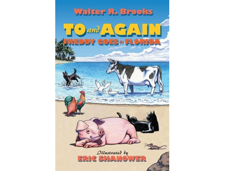 Livro To and Again - Freddy Goes to Florida de Walter R Brooks (Inglês)
