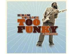 CD Hiram Bullock - Too Fast For Me (1CDs)