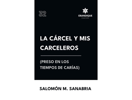 Livro La cárcel y mis carceleros de Salomón M Sanabria (Inglês)