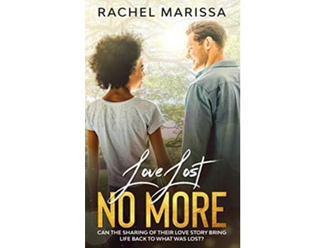 Livro Love Lost No More A Contemporary Romance de Rachel Marissa (Inglês)
