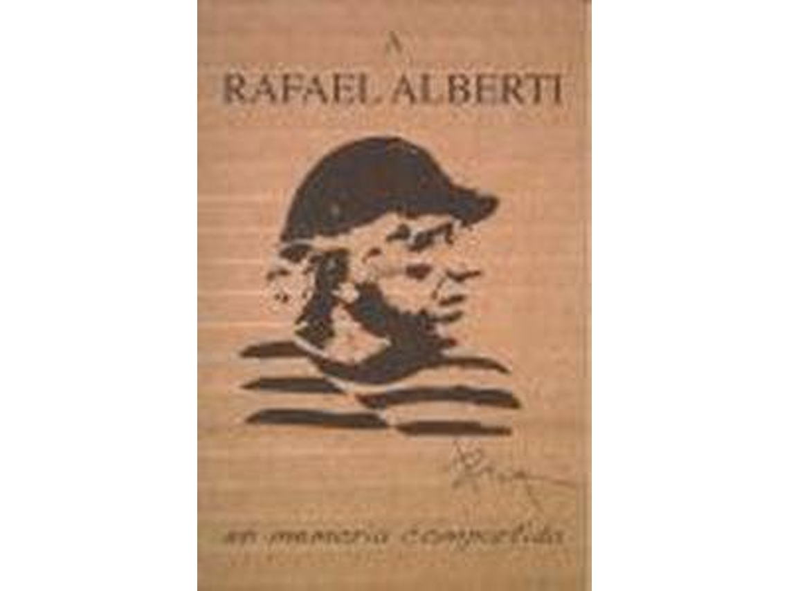 Livro A Rafael Alberti. En Memoria Compartida (Espanhol)