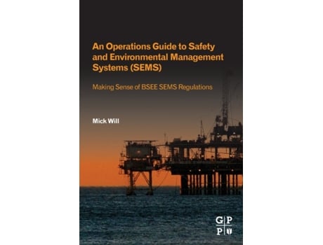 Livro An Operations Guide to Safety and Environmental Management Systems de Mick Will (Inglês)