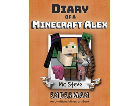 Livro Diary of a Minecraft Alex Book 2 - Enderman de MC Steve (Inglês)