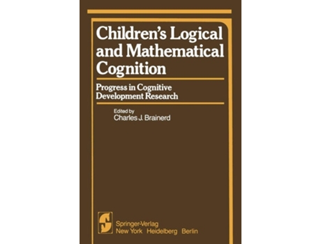 Livro Children’s Logical And Mathematical Cognition De C J Brainerd (inglês)