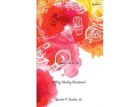 Livro 31 Day Healing Devotional De Sr Quintin (inglês)