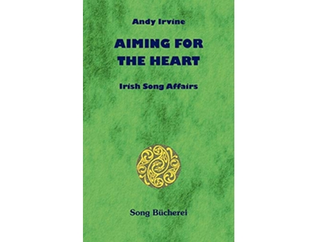 Livro Aiming for the Heart English and German Edition de Andy Irvine (Inglês)