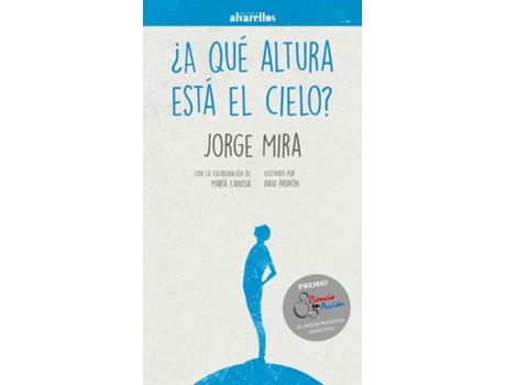 Livro ¿A Qué Altura Está El Cielo? de Jorge Mira Pérez (Español)