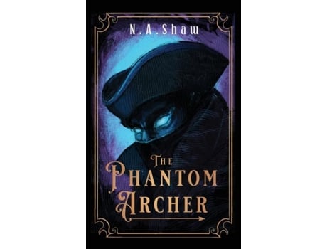 Livro The Phantom Archer De Shaw, N Et Al. (inglês)