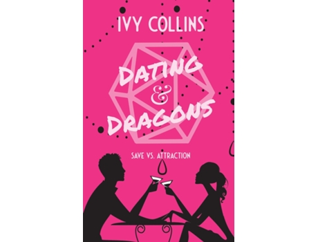Livro Dating Amp Dragons De Ivy Collins (inglês)