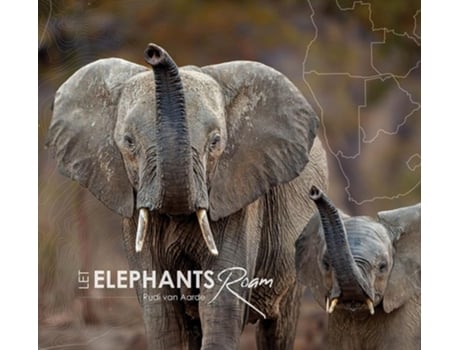 Livro Let Elephants Roam de Rudi van Aarde (Inglês - Capa Dura)