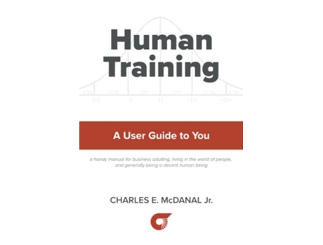 Livro Human Training A User Guide to You de Charles E Mcdanal Jr (Inglês)