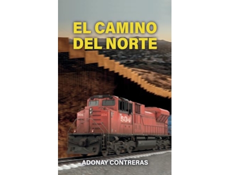 Livro El Camino Del Norte de Adonay Contreras (Espanhol)