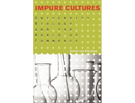 Livro Impure Cultures de Daniel Lee Kleinman (Inglês)